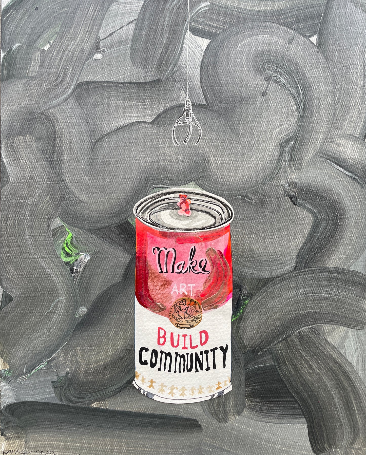 make art build community can: original art by Mikey Kettinger